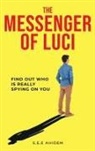 S. E. E Ahidem - The Messenger of Luci