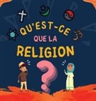 Qu'est-ce que la Religion?
