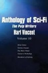 Harl Vincent - Anthology of Sci-Fi V10, the Pulp Writers - Harl Vincent