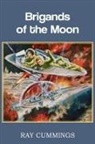 Ray Cummings - Brigands of the Moon
