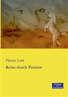 Pierre Loti - Reise durch Persien