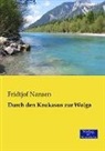 Fridtjof Nansen - Durch den Kaukasus zur Wolga