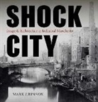 Mark Crinson - Shock City