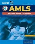 Naemt, National Association of Emergency Medica, National Association of Emergency Medical Technicians (NAEMT) - AMLS : Advanced Medical Life Support with Course Manuel eBook