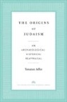 Yonatan Adler - The Origins of Judaism