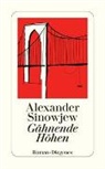Alexander Sinowjew - Gähnende Höhen