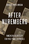 Robert Hutchinson, Hutchinson Robert - After Nuremberg