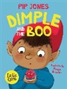 Pip Jones, Paula Bowles, Bowles Paula - Dimple and the Boo