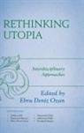 EBRU DENIZ OZAN, EBRU DENIZ OZAN - Rethinking Utopia