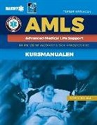 NAEMT, National Association of Emergency Medica, National Association of Emergency Medical Technici, National Association of Emergency Medical Technicians (Naemt) - Swedish Amls: Course Manual With English Main Text