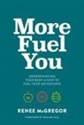 Renee McGregor - More Fuel You