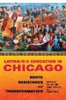 Isaura (EDT)/ Rivera Pulido, Isaura Rivera Pulido, Ann M. Aviles, Isaura Pulido, Angelica Rivera - Latina/o/x Education in Chicago
