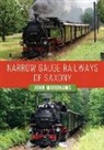 John Woodhams - Narrow Gauge Railways of Saxony