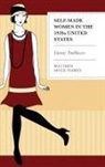 MATTHEW NIVE TEOREY, Matthew Niven Teorey - Self-Made Women in the 1920s United States