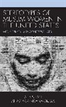 Alexis Tan, Alexis Vishnevskaya Tan, Anastasia Vishnevskaya - Stereotypes of Muslim Women in the United States