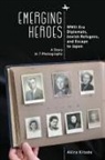 Akira Kitade, Donna Ratajczak - Emerging Heroes