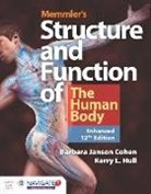 Barbara Janson Cohen, Kerry L Hull, Kerry L. Hull - Memmler''s Structure & Function of the Human Body, Enhanced Edition