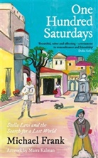 Michael Frank, Frank Michael, MICHAEL FRANK, Maira Kalman, Kalman Maira - One Hundred Saturdays