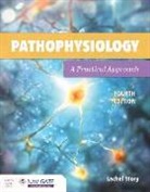 Lachel Story - Pathophysiology: A Practical Approach