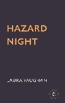 Laura Vaughan - Hazard Night