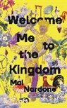 Mai Nardone - Welcome Me to the Kingdom