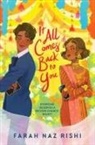 Farah Naz Rishi - It All Comes Back to You
