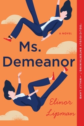 Elinor Lipman - Ms. Demeanor - A Novel