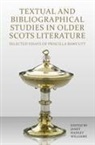 Janet Hadley Williams, Janet Hadley Williams - Textual and Bibliographical Studies in Older Scots Literature