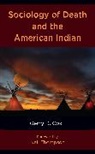Gerry R. Cox, Cox Gerry R. - Sociology of Death and the American Indian