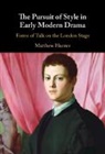 Matthew Hunter, Matthew (Texas Tech University) Hunter, Hunter Matthew - Pursuit of Style in Early Modern Drama