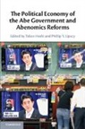 Takeo Hoshi, Hoshi Takeo, Phillip Y. Lipscy, Lipscy Phillip Y. - The Political Economy of the Abe Government and Abenomics Reforms