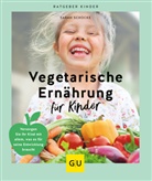 Sarah Schocke - Vegetarische Ernährung für Kinder