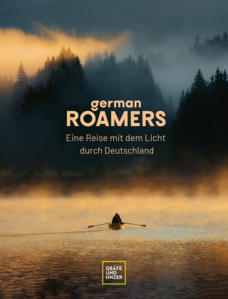  German Roamers, German Roamers - German Roamers - Eine Reise mit dem Licht durch Deutschland