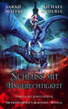 Michael Anderle, Sarah Noffke - Schluß mit Ungerechtigkeit