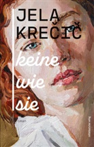 Jela Krecic - Keine wie sie