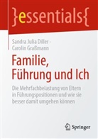Sandra Julia Diller, Carolin Graßmann - Familie, Führung und Ich