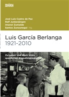 José Luis Castro De Paz, José Luis de Castro Paz, Junkerj, Ralf Junkerjürgen, Sophia Simon, Imanol Zumalde... - Luis García Berlanga (1921-2010)
