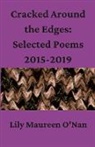 Lily Maureen O'Nan - Cracked Around the Edges