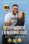 Alexis Black, Justin Black - Redefiniendo la Normalidad