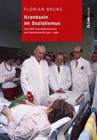 Florian Bruns, Florian (Prof. Dr.) Bruns - Kranksein im Sozialismus