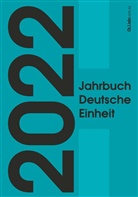 Marcus Böick, Goschler Constantin, Goschler Constantin (Prof. Dr.), Constantin Goschler, Ralph Jessen, Jessen (Prof. Dr. - Jahrbuch Deutsche Einheit 2022