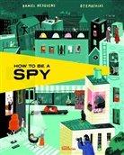 Daniel Nesquens, Mathias Sielfeld, Little Gestalten, Little Gestalten - How to be a Spy