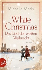 Michelle Marly - White Christmas - Das Lied der weißen Weihnacht
