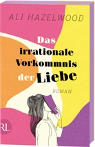 Ali Hazelwood - Das irrationale Vorkommnis der Liebe - Die deutsche Ausgabe von »Love on the Brain«