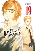 Natsuo Kumeta - Our Miracle 19