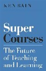 Ken Bain, Bain Ken - Super Courses