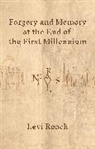 Levi Roach, Roach Levi - Forgery and Memory At the End of the First Millennium