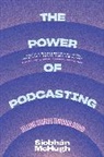 Siobhan Mchugh, Siobhàn McHugh - Power of Podcasting