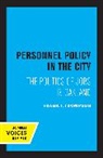 Frank J. Thompson, Thompson Frank J. - Personnel Policy in the City