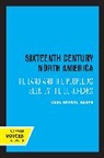 Carl Ortwin Sauer, Sauer Carl Ortwin - Sixteenth Century North America
